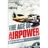 Age of Airpower - Paperback