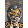 I Want to Keep Smashing Myself Until I Am Whole: An Elias Canetti Reader - Paperback