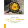 Apreciatividad: El arte de percibir lo valioso - Paperback