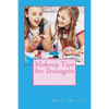 Makeup Tips for Teenagers - Paperback