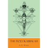 The Holy Kabbalah - Paperback