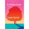 Is Mother Dead - Paperback
