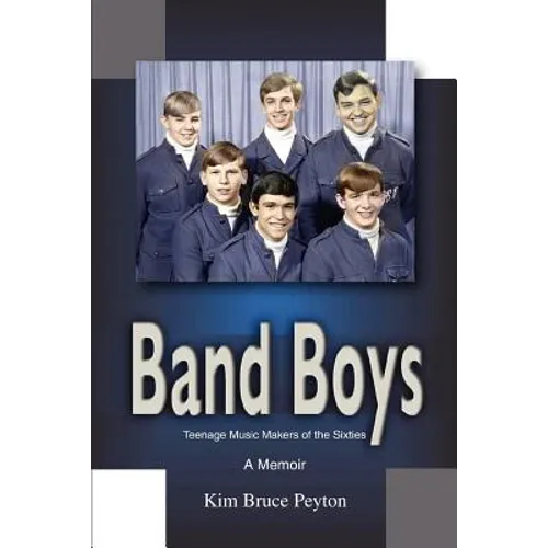 Band Boys: Teenage Music Makers of the Sixties - Paperback