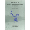 Indian Wills, 1911-1921 Book Three: Records of the Bureau of Indian Affairs - Paperback