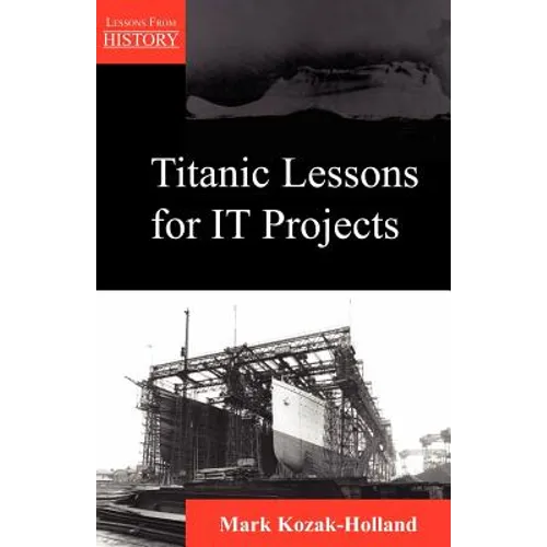Titanic Lessons for It Projects - Paperback