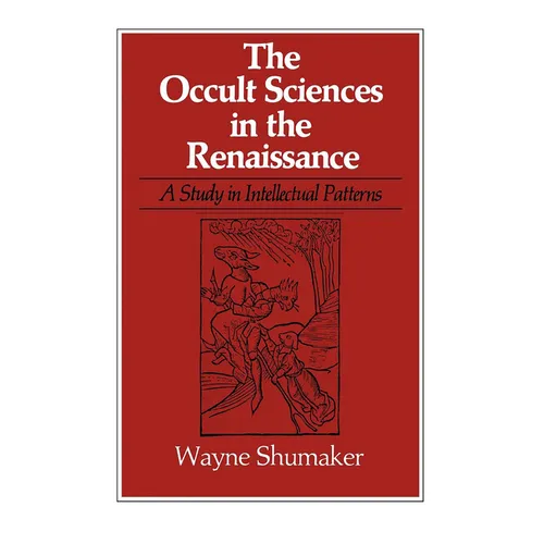 The Occult Sciences in the Renaissance: A Study in Intellectual Patterns - Paperback