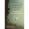 Shadows on the Wall: Deterrence and Disarmament - Paperback