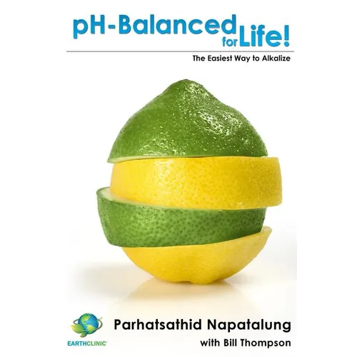 pH Balanced for Life: The Easiest Way to Alkalize - Paperback