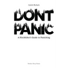 Don't Panic: A Hitchhiker's Guide to Panicking - Paperback