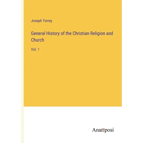 General History of the Christian Religion and Church: Vol. 1 - Paperback