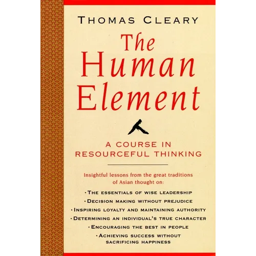 The Human Element: A Course in Resourceful Thinking - Paperback