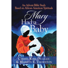 Mary Had a Baby: An Advent Bible Study Based on African American Spirituals - Paperback