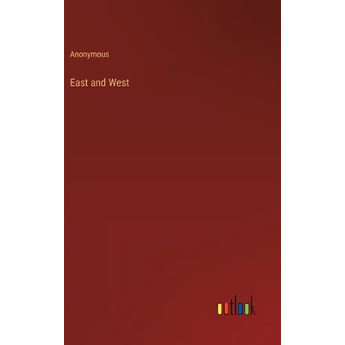 East and West - Hardcover