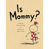 Is Mommy? - Hardcover