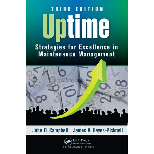 Uptime: Strategies for Excellence in Maintenance Management, Third Edition - Hardcover