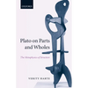 Plato on Parts and Wholes: The Metaphysics of Structure - Paperback