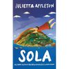 Sola: Hollywood, McCarthyism, and a Motherless Childhood Abroad - Paperback