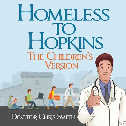 Homeless to Hopkins: The Children's Version - Paperback
