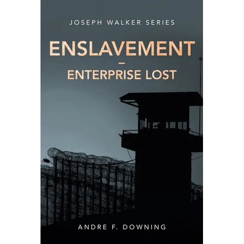 Enslavement - Enterprise Lost: Joseph Walker Series - Paperback