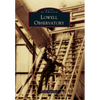 Lowell Observatory - Paperback