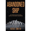 Abandoned Ship: An intimate account of the Costa Concordia shipwreck - Paperback