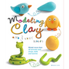 Modeling Clay with 3 Basic Shapes: Model More Than 40 Animals with Teardrops, Balls, and Worms - Paperback