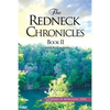 The Redneck Chronicles Book II - Paperback