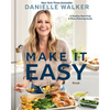 Make It Easy: A Healthy Meal Prep and Menu Planning Guide [A Cookbook] - Hardcover