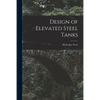 Design of Elevated Steel Tanks - Paperback