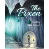 The Pixen: Making New Friends - Paperback