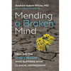 Mending a Broken Mind - Hardcover