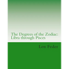 The Degrees of the Zodiac: Libra through Pisces - Paperback