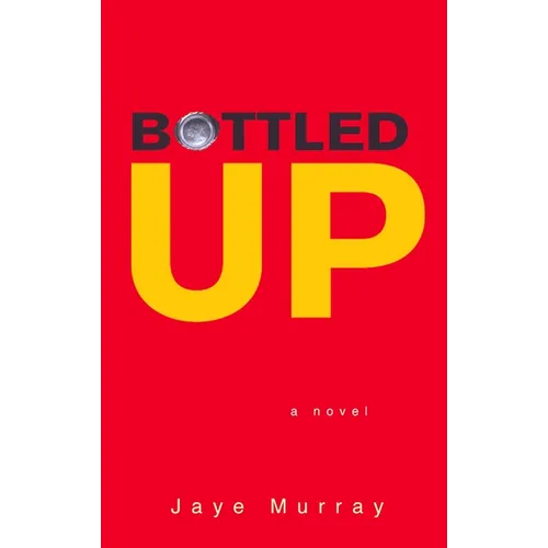 Bottled Up - Mass Market Paperbound