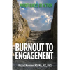 Burnout to Engagement: Mindfulness in Action - Paperback