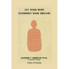 Let Your Body Interpret Your Dreams (P) - Paperback
