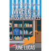 The Wreck of the Hiss Purr Hiss - Paperback
