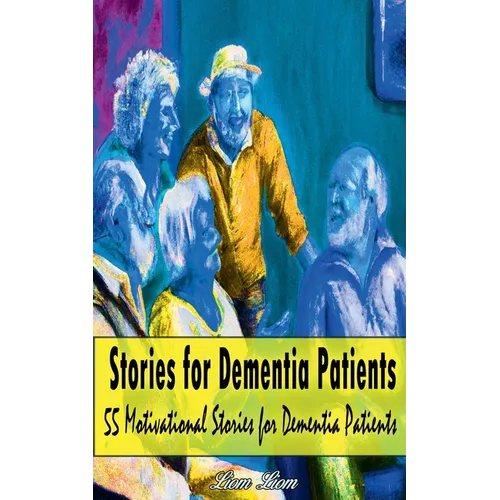 Stories for Dementia Patients - Paperback