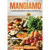 Mangiamo: Mediterranean Family Recipes - Paperback