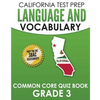 CALIFORNIA TEST PREP Language & Vocabulary Common Core Quiz Book Grade 3: Covers Grammar, Usage, Vocabulary, and Writing Conventions - Paperback