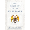 The Secret of the Cure d'Ars - Paperback