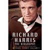 Richard Harris: The Biography - Paperback