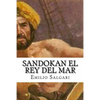 Sandokan El Rey del Mar (Spanish Edition) - Paperback