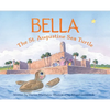 Bella the St. Augustine Sea Turtle - Hardcover