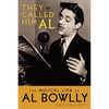 They Called Him Al: The Musical Life of Al Bowlly - Paperback