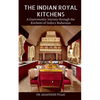 The Indian Royal Kitchens - Paperback