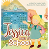 Jessica Goes to School - Hardcover
