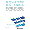 Fundamentals and New Frontiers of Bose.. - Hardcover