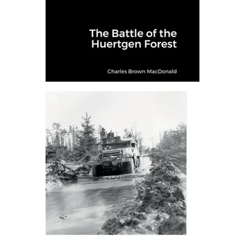 The Battle of the Huertgen Forest - Hardcover