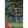 Don't Run, My Love - Paperback