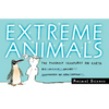 Extreme Animals: The Toughest Creatures on Earth - Paperback